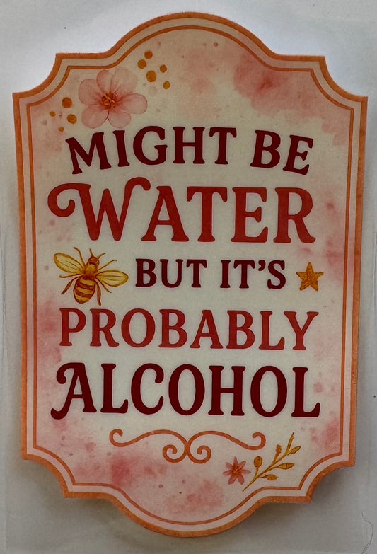 Probably Alcohol Decal